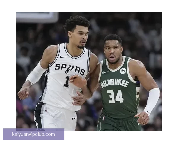 前马刺高管曝魔术欲以班凯罗或小瓦格纳报价字母哥